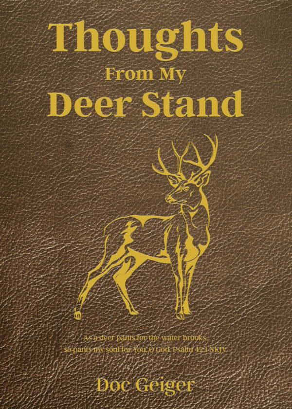 Thought From My Deer Stand